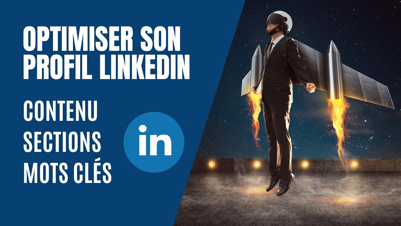 Guide pour optimiser son profil LinkedIn