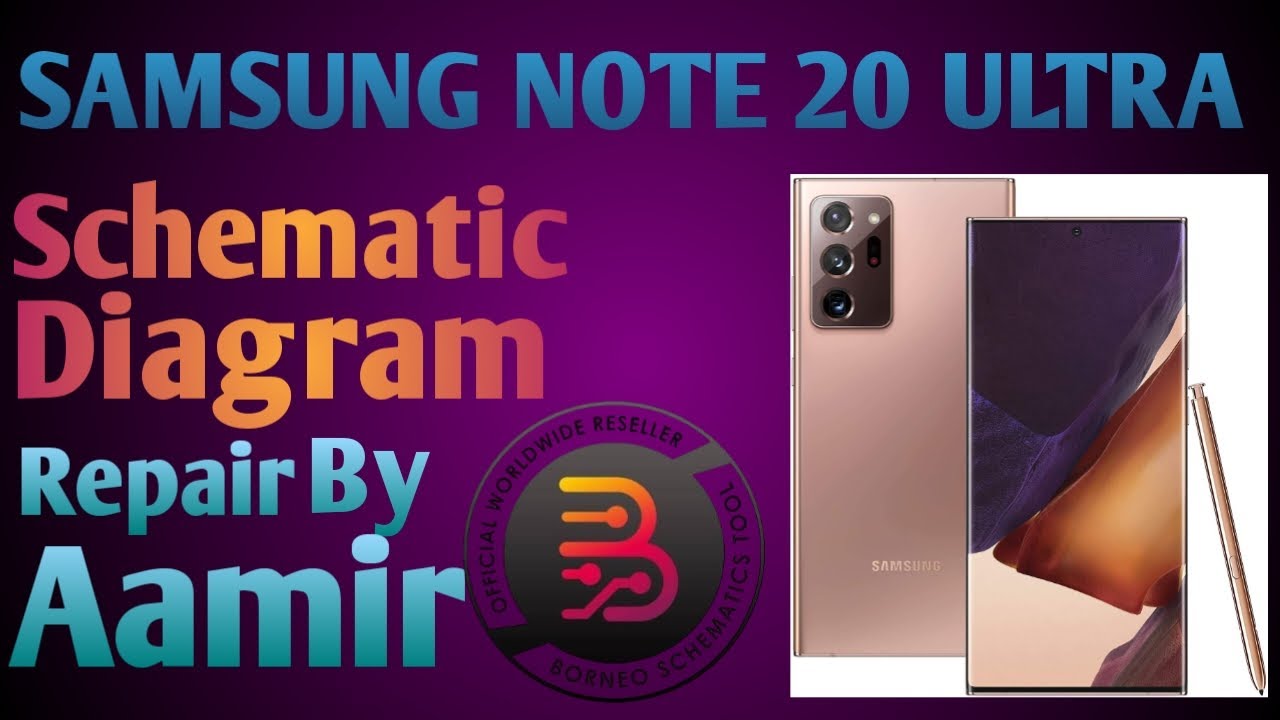 Samsung Note 20 Ultra N986B Full Schematic Diagram,Repair by Aamir