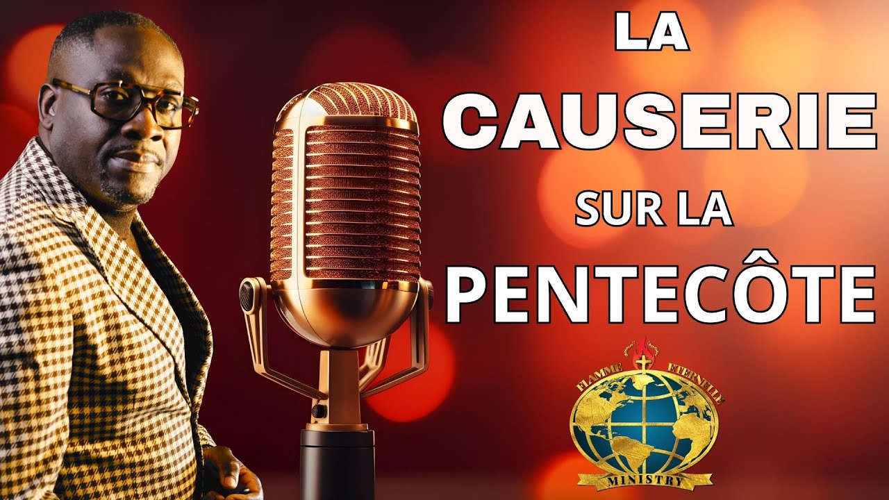 LA CAUSERIE SUR LA PENTECOTE