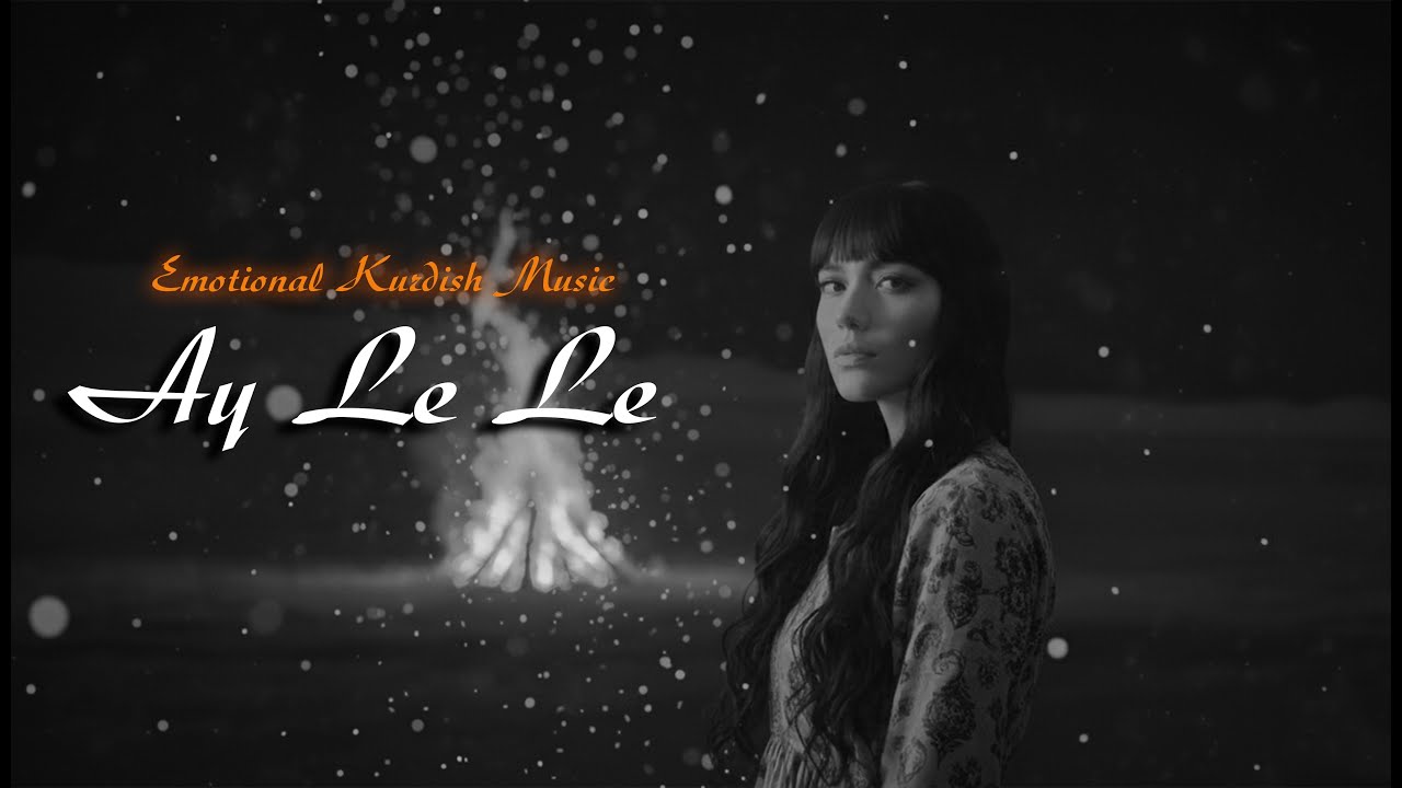 Ay Le Le - Kurdish Emotional Sessions Song Remix  Mezopotamia  l Volkan Baltık