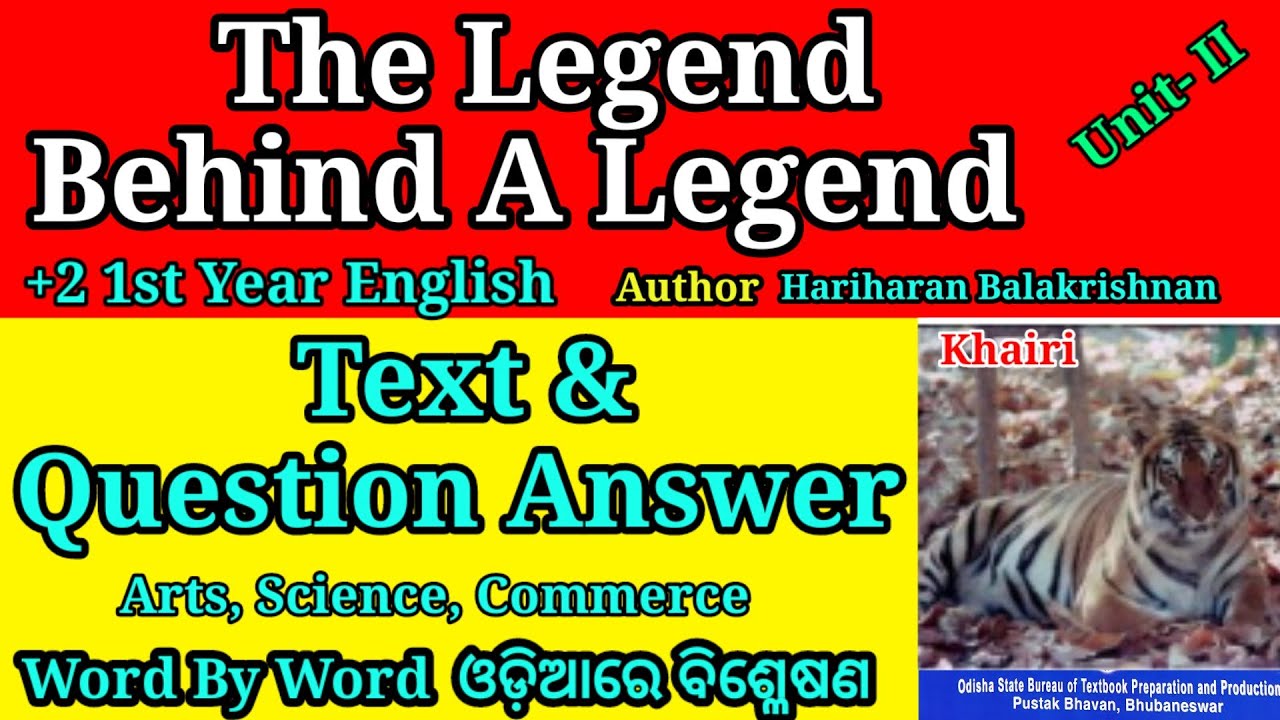 the legend behind a legend question answer in odia| unit 2| +2 1st year English prose chapter 2