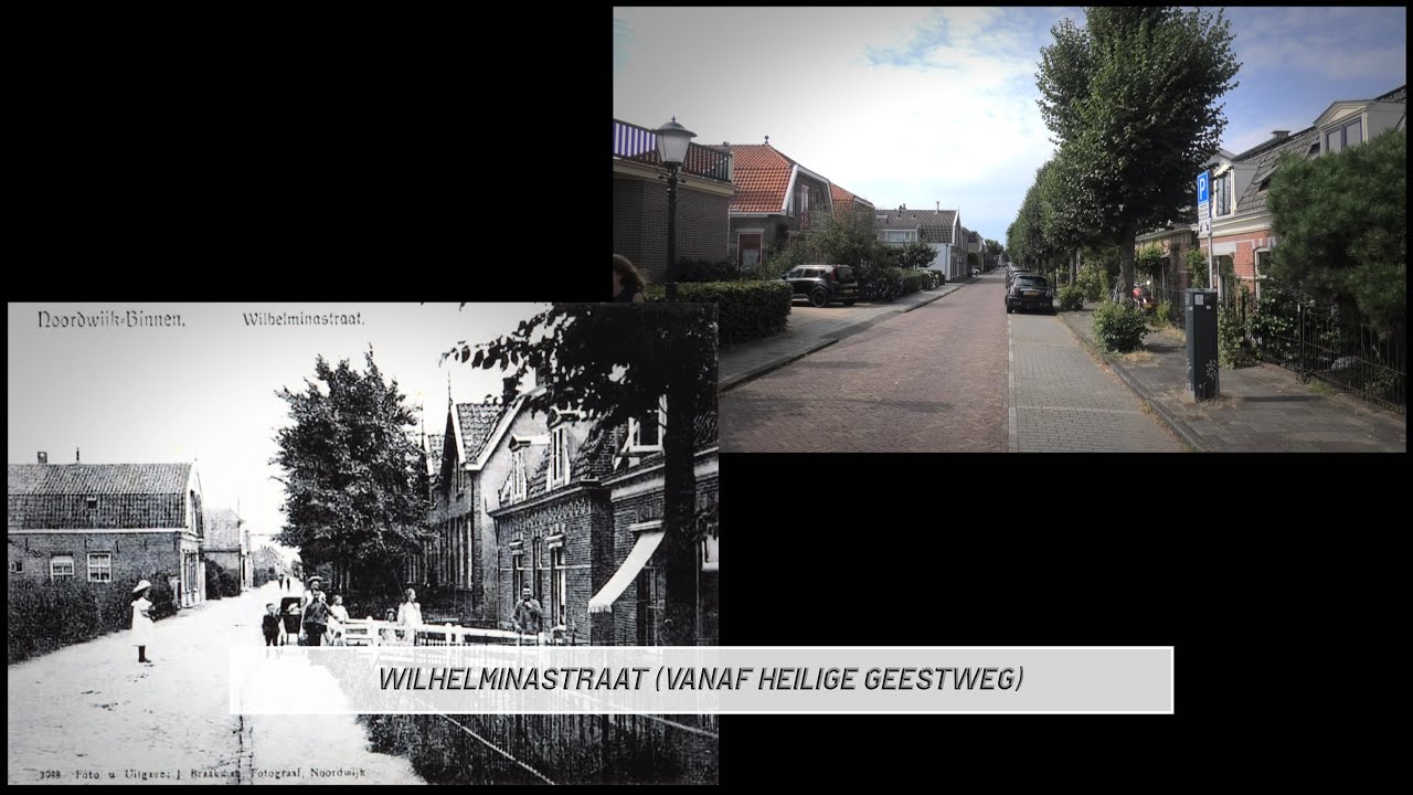 Noordwijk - Toen en Nu, anno 2024 - 003 - Wilhelminastraat vanuit Heilige Geestweg