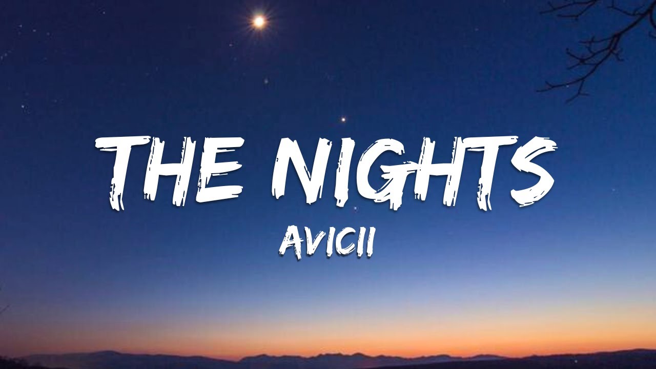 Avicii - The Nights (Lyrics) 