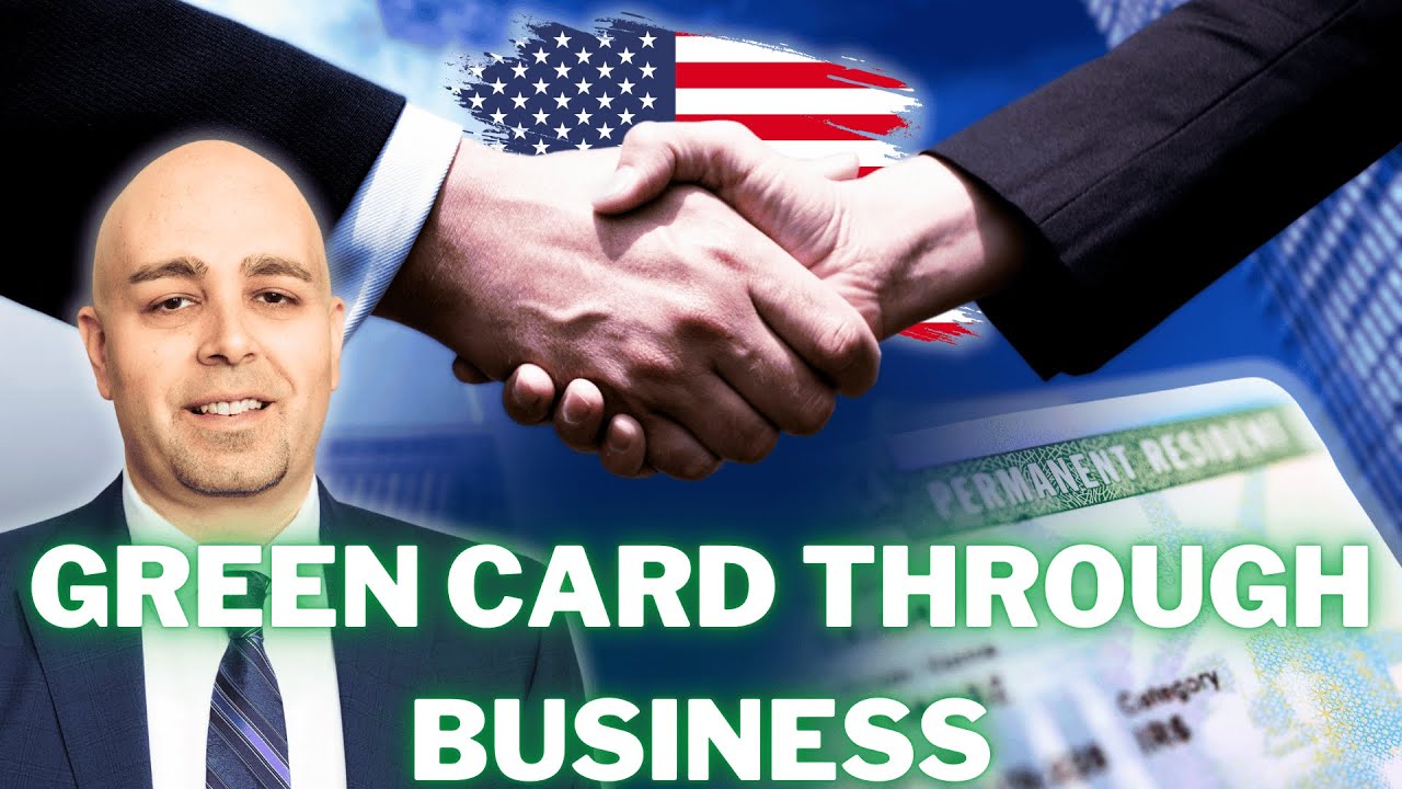 Can Your Business Get You a GREEN CARD?