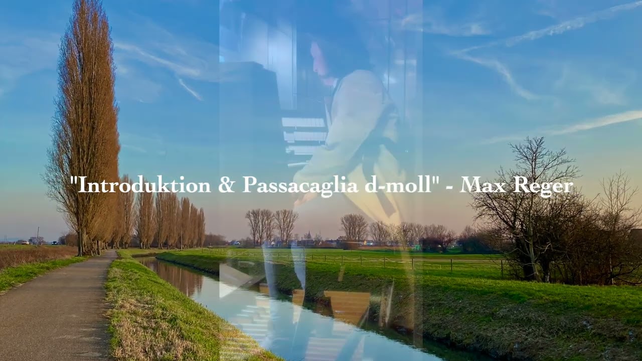 Reger : Introduktion & Passacaglia d moll