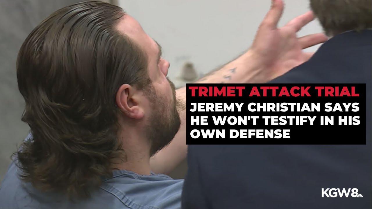 Jeremy Christian tells judge he won't testify during his own trial
