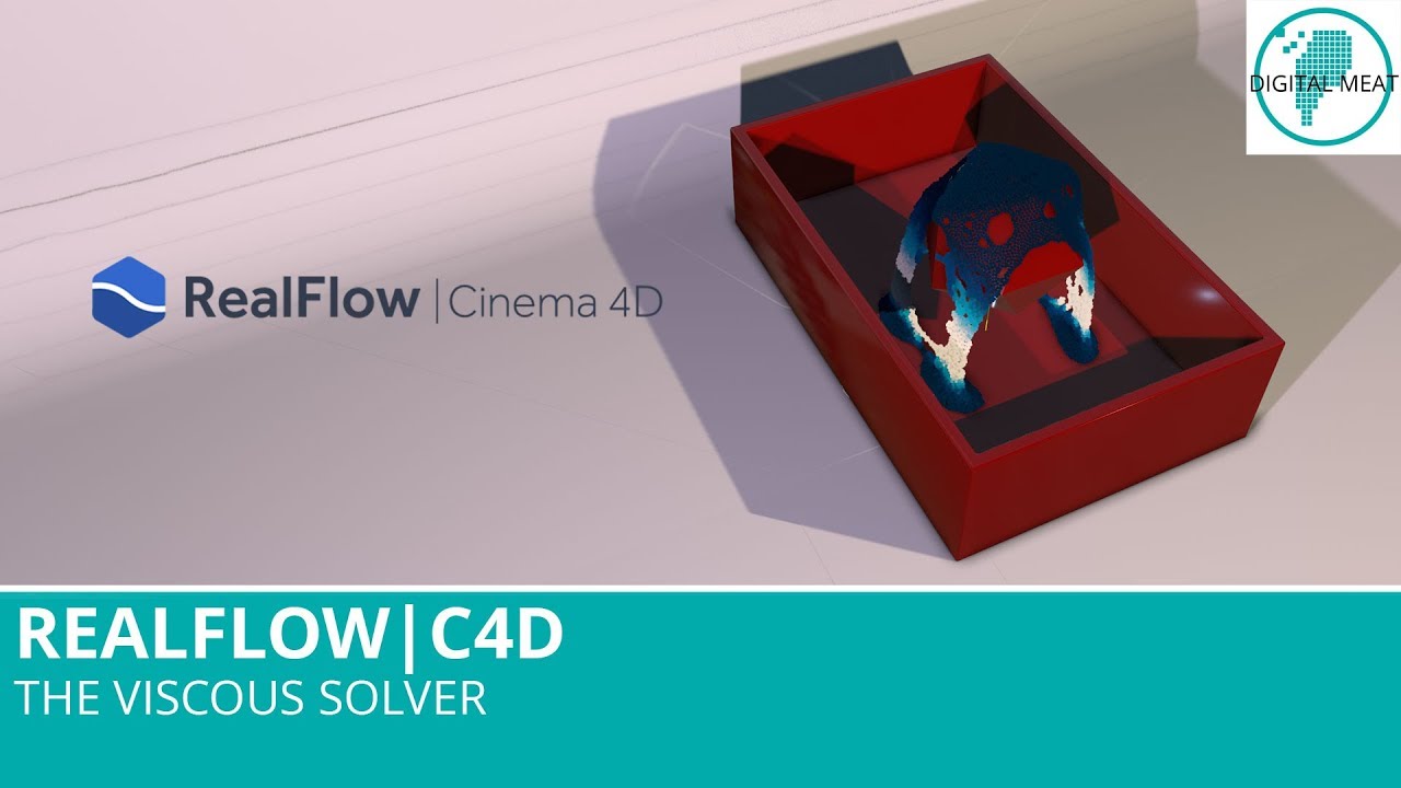 Realflow For C4D: The Viscous Solver