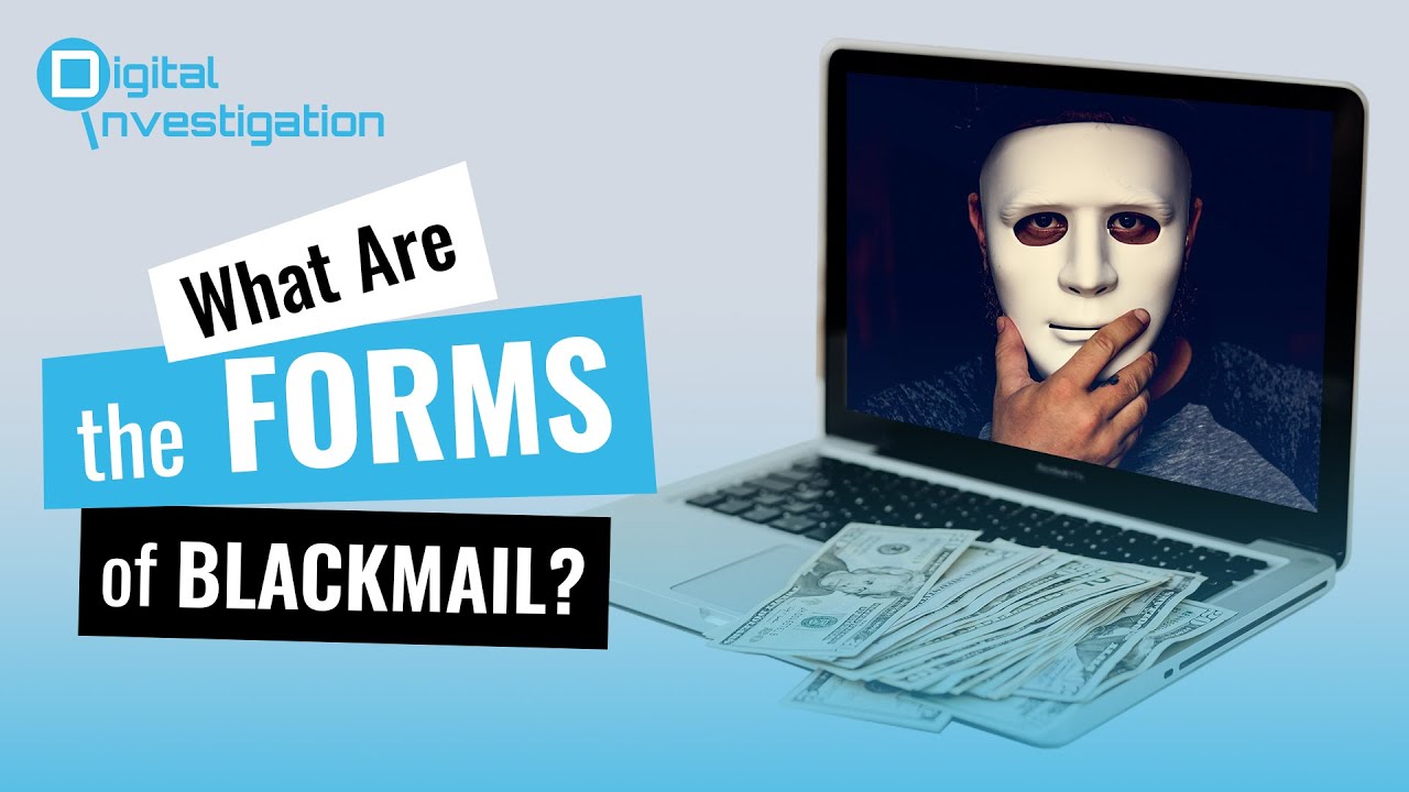 What Are The Forms Of Blackmail