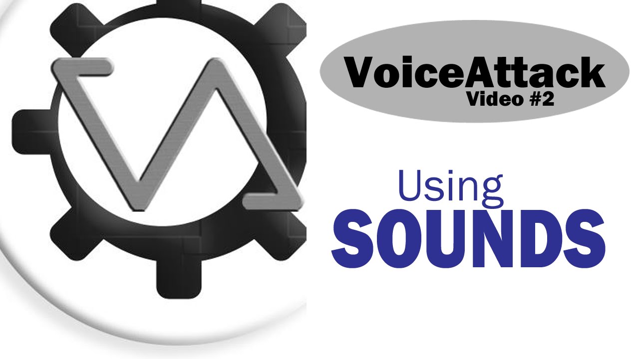 Voice Attack #02 - Playing Sounds