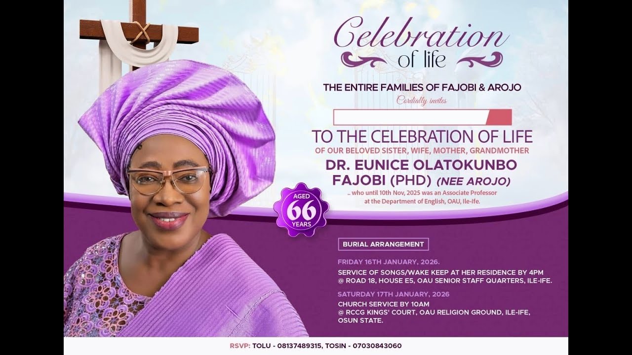 CELEBRATION OF LIFE OF OUR BELOVED MOTHER, SISTER AND GRANDMOTHER - DR. EUNICE OLATOKUNBO FAJOBI
