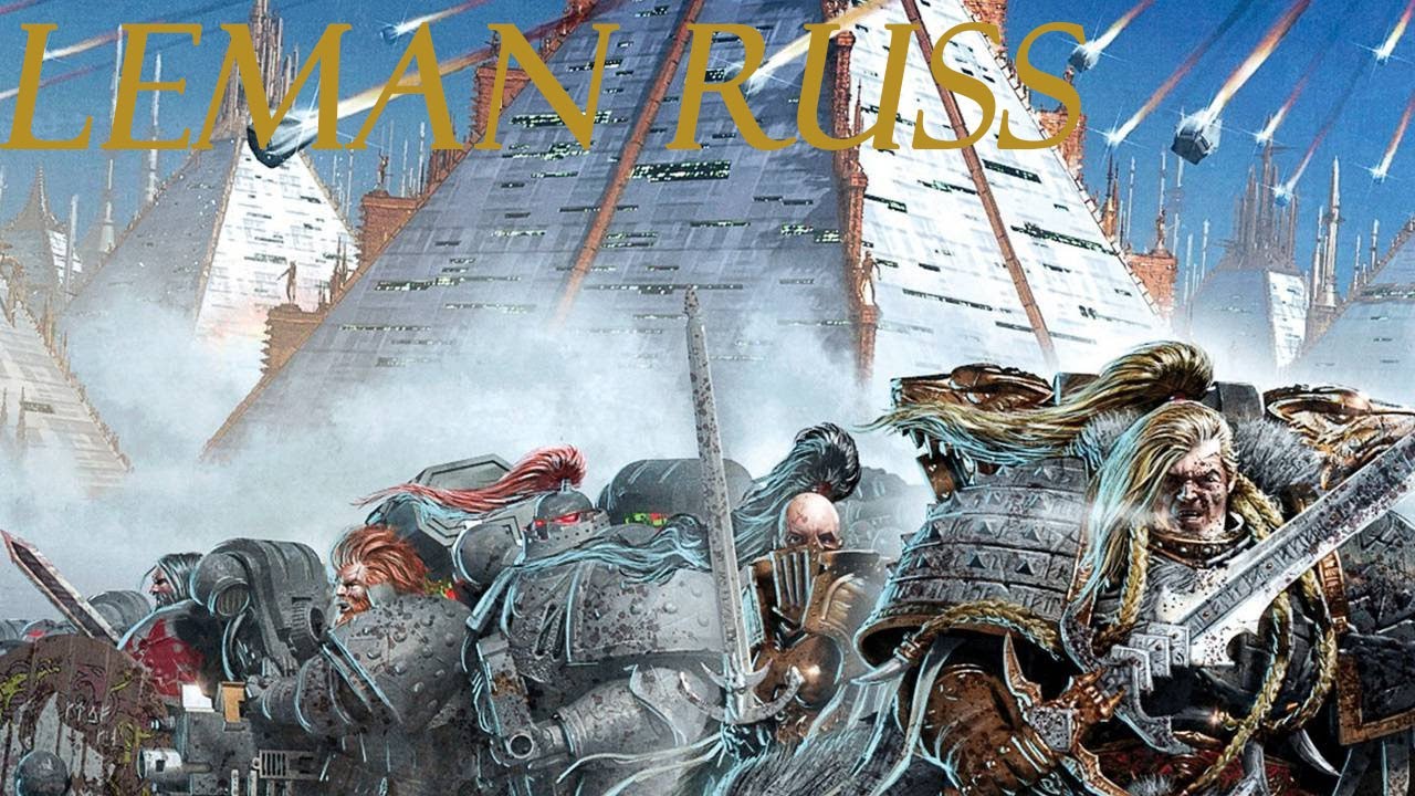 [Warhammer40k] Leman Russ, Vlčí král