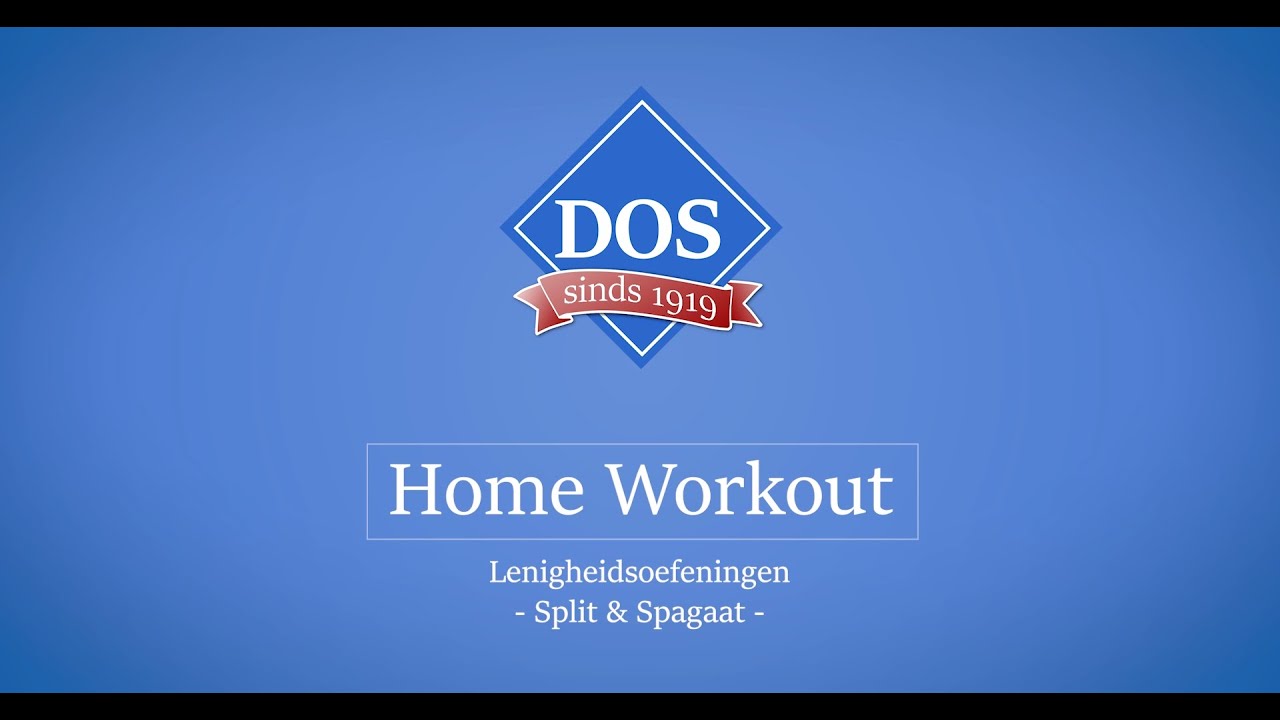 DOS Vianen Home Workout 2: Split & Spagaat oefeningen