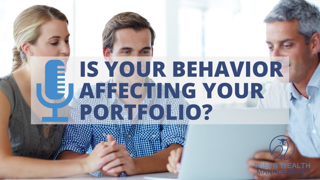Is Your Behavior Affecting Your Portfolio? | Behavioral Finance Explained