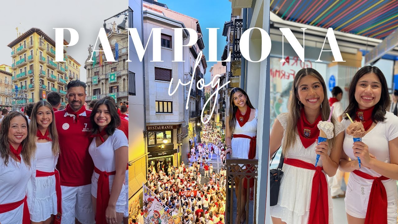 VLOG: Pamplona, Spain (festival of San Fermín)