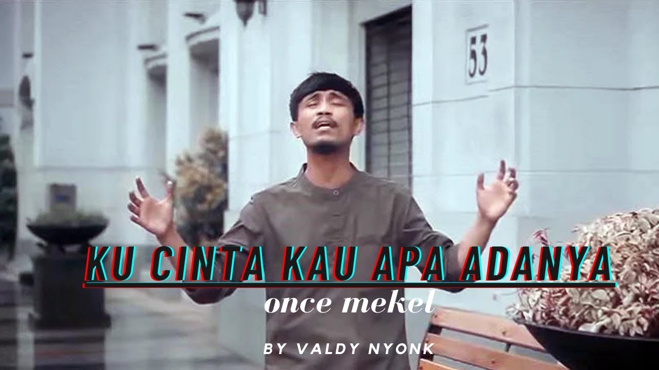 KU CINTA KAU APA ADANYA | Cover Lirik by Valdy Nyonk