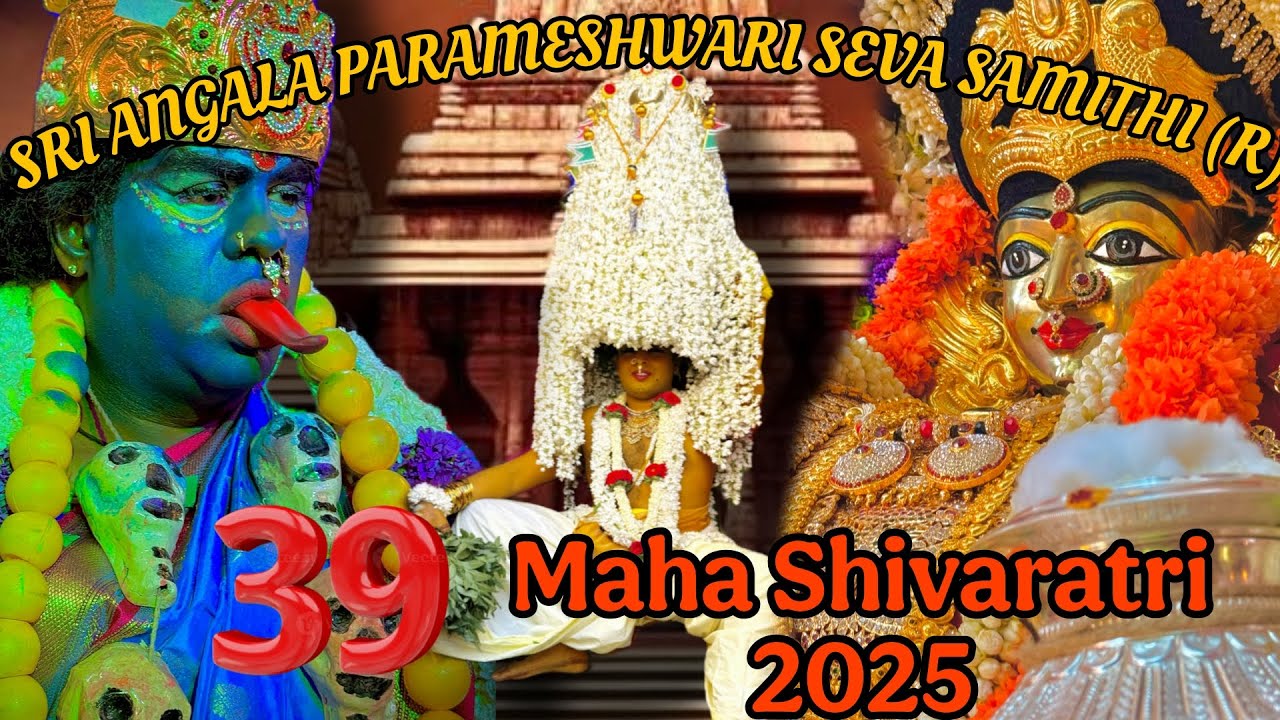 Mayana Kali & Karaga Festival 2025 Maha Shivaratri Sri Angala Parameshwari Temple, Nagappa Block,