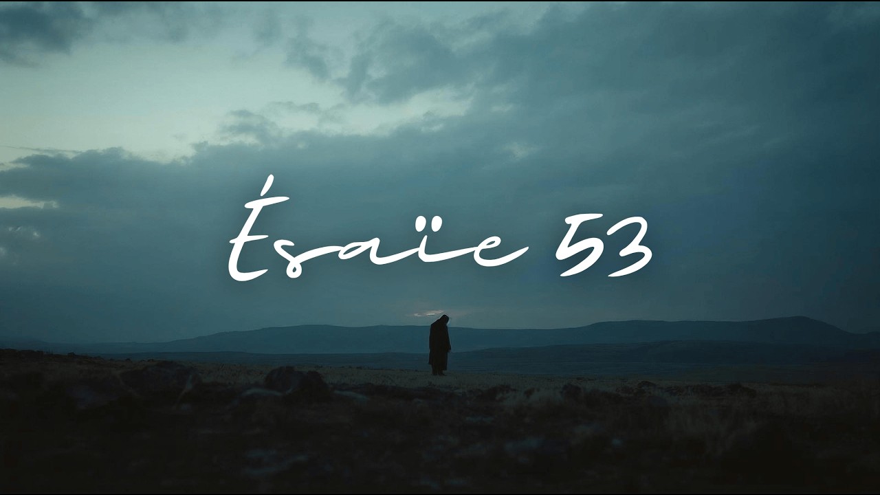 Ésaïe 53 – Il était blessé pour nos péchés | Chant chrétien solennel
