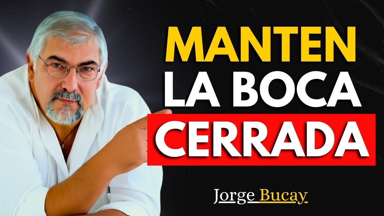 7 Cosas Sobre Ti Que Nunca Debes Contar a NADIE | Jorge Bucay