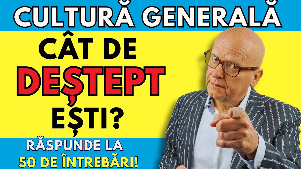 Super Test pentru o MINTE GENIALĂ! 🧠 50 de întrebări de Cultură Generală ! 