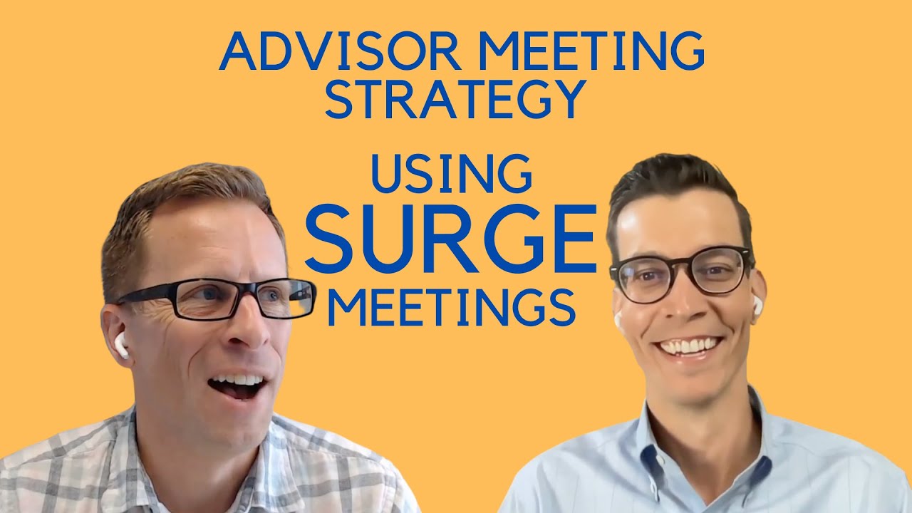 Surge Client Review Meetings. How Financial Advisor, Andy, Runs His Client Review Meeting System.