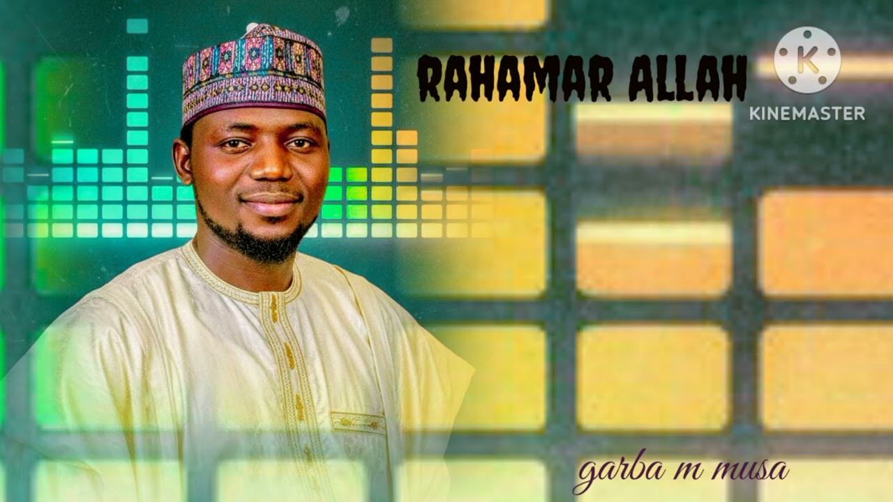 Garba_m_musa_rahamar allah_07037237718#ambato#rarara#sairamovie#arewatv#