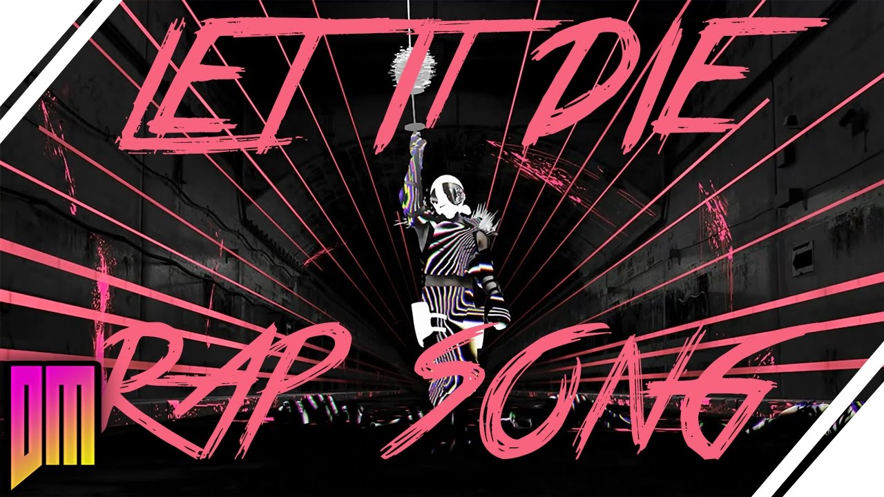 Let It Die Rap Song | DEFMATCH 