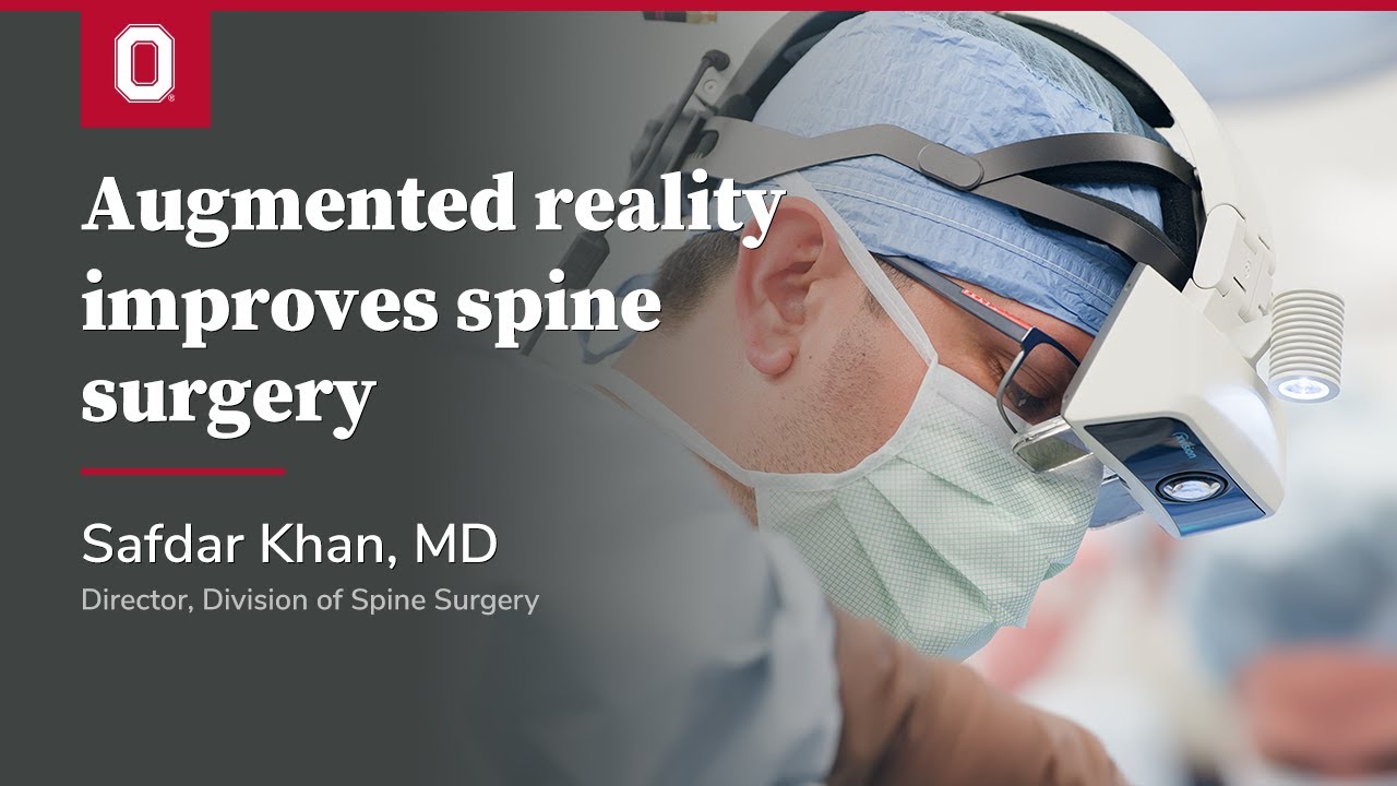 Augmented reality improves spine surgery | Ohio State Medical Center