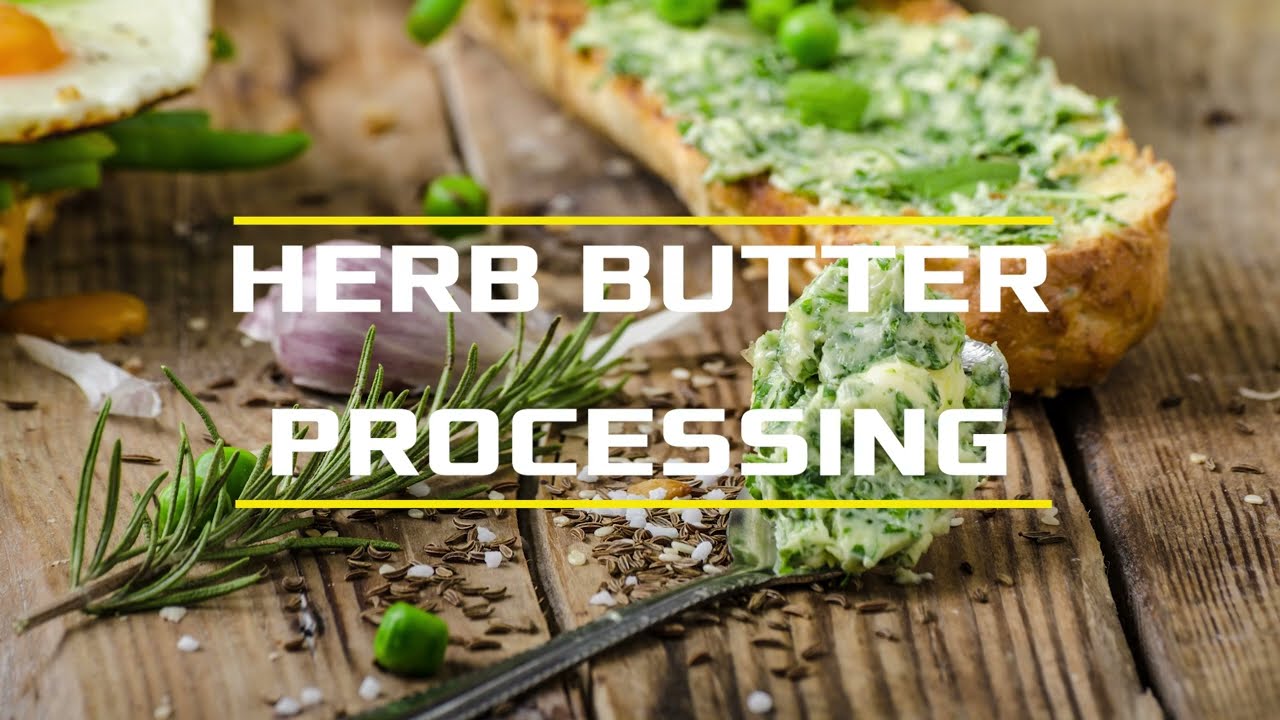 KS Herb Butter Processing