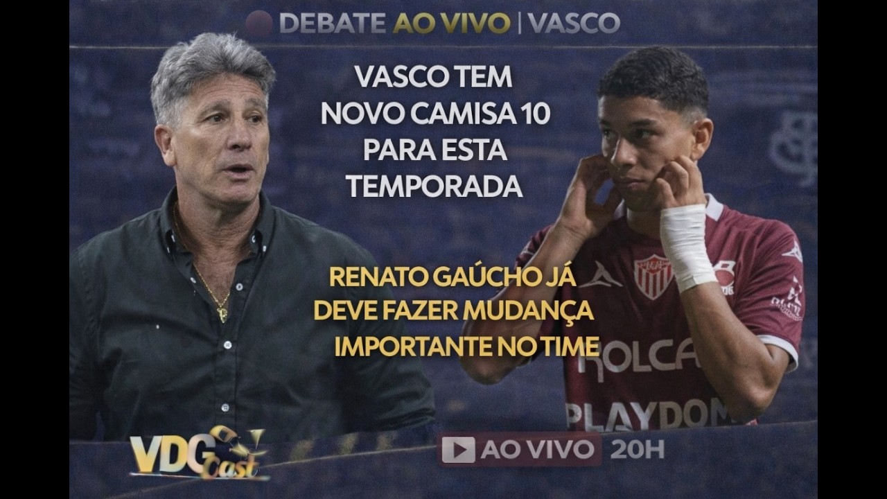 VASCO TEM NOVO CAMISA 10 PARA ESTA TEMPORADA - RENATO GAÚCHO FARÁ MUDANÇAS IMPORTANTES NO TIME E +