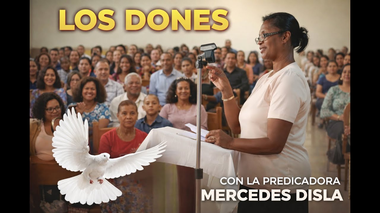 🔥✨ ¿QUÉ HACES CON LOS DONES QUE DIOS TE REGALÓ? ✨🔥Con la Pastora Mercedes Disla