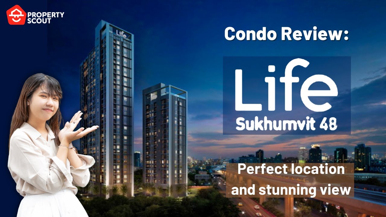 PropertyScout Review [15] : Life Sukhumvit 48