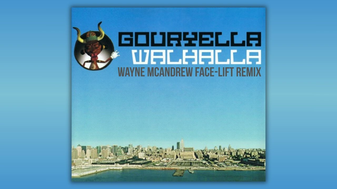 Gouryella - Walhalla (Wayne McAndrew Face-Lift Remix)