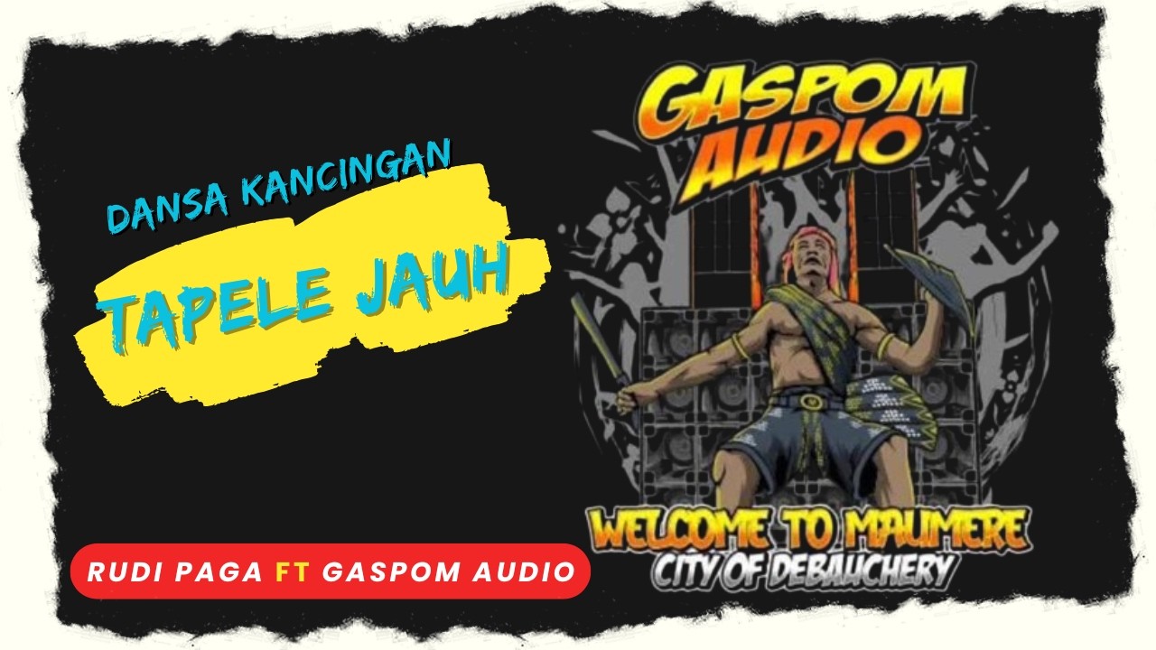 DANSA VIRAL  GASPOM AUDIO- 🔥TAPELE JAUH 🔥 RUDI PAGA REMIX 2026