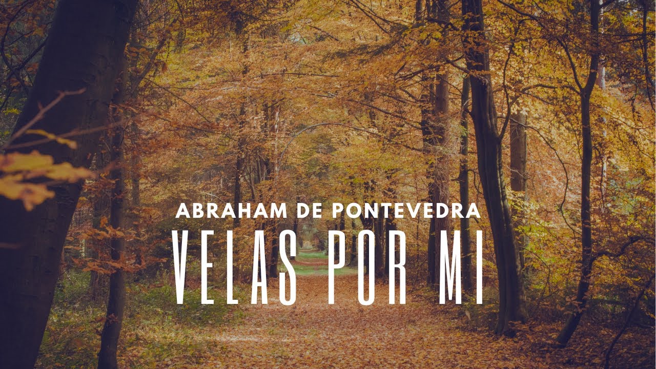 Abraham de Pontevedra - Velas por mi