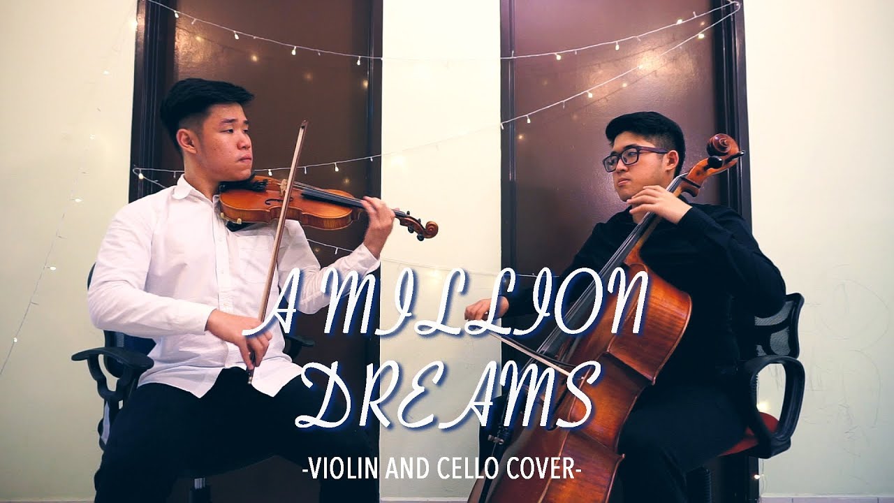 【The Greatest Showman - A Million Dreams】Violin and Cello Cover