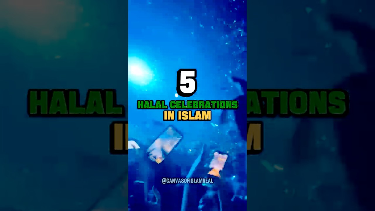 ✨ Halal Celebrations in Islam 🎉 #Trending #Halal