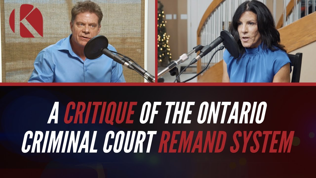 A Critique Of The Ontario Criminal Court Remand System | Kruse Law Podcast