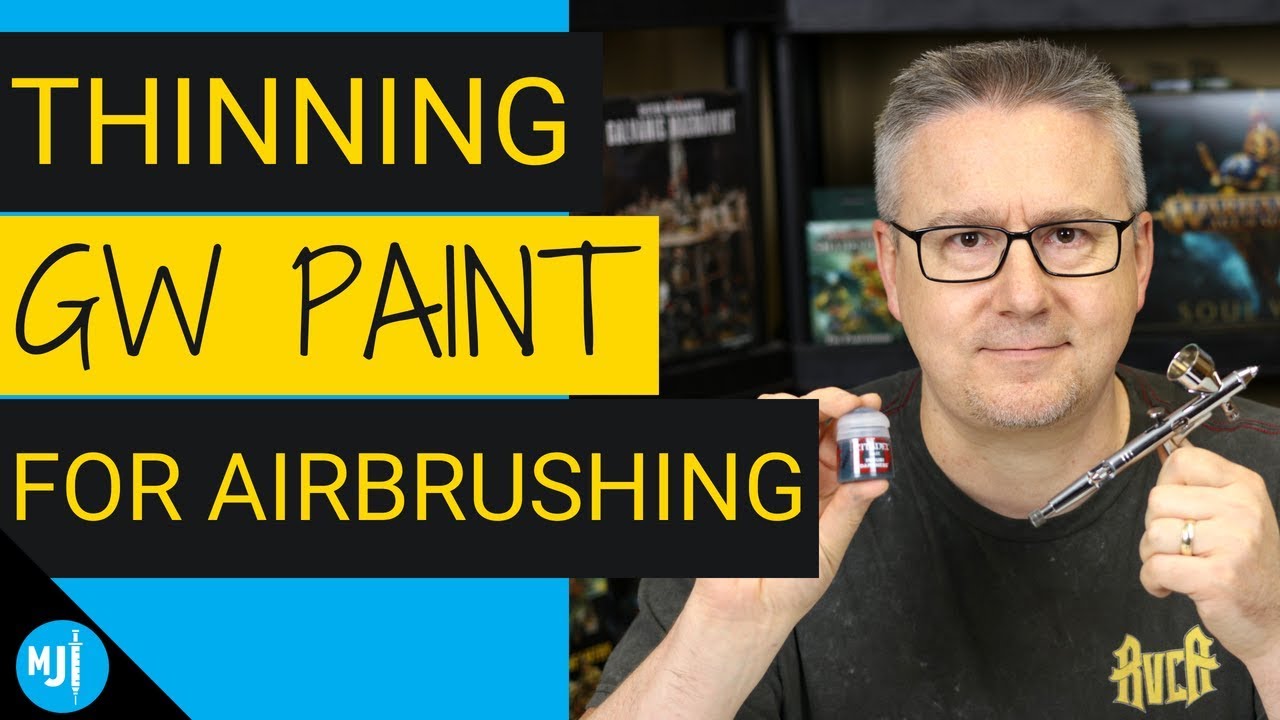 Thinning Games Workshop Paints For Airbrushing