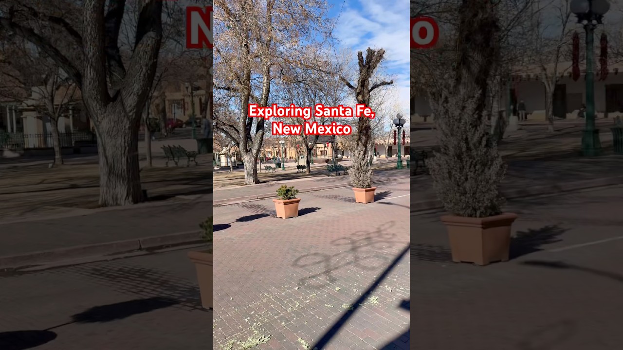 Exploring Santa Fe, New Mexico 