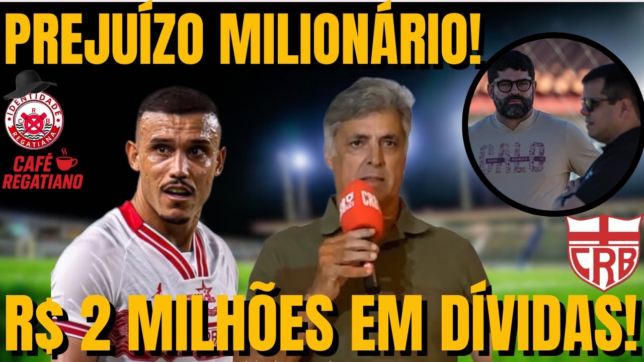 POTTKER DEIXOU UM PREJUÍZO ENORME NO CRB | E ESSA DÍVIDA DE R$ 2M? | CAFÉ REGATIANO