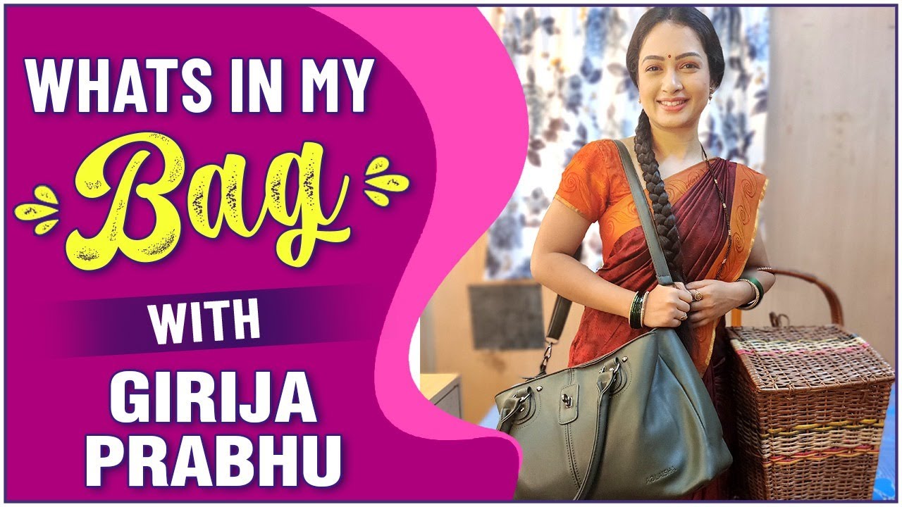 WHAT'S IN MY BAG ft. Girija Prabhu | Sukh Mhanje Nakki Kay Asta | Star Pravah