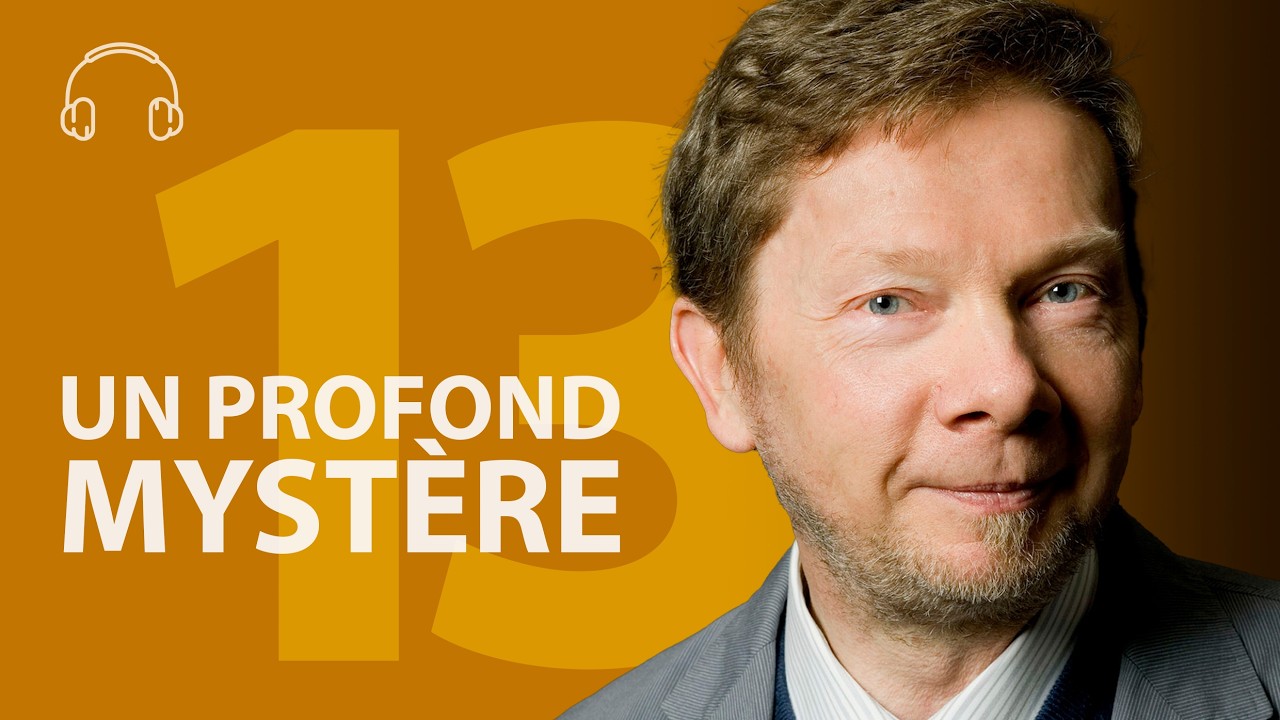 En présence d’un profond mystère | Eckhart Tolle | Livre audio en français | Intégrale 13/14