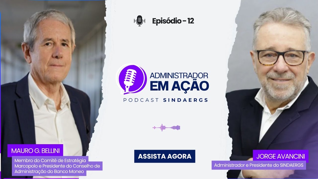 Administrador em Ação | Podcast SINDAERGS  | Episódio 12 | Mauro Bellini