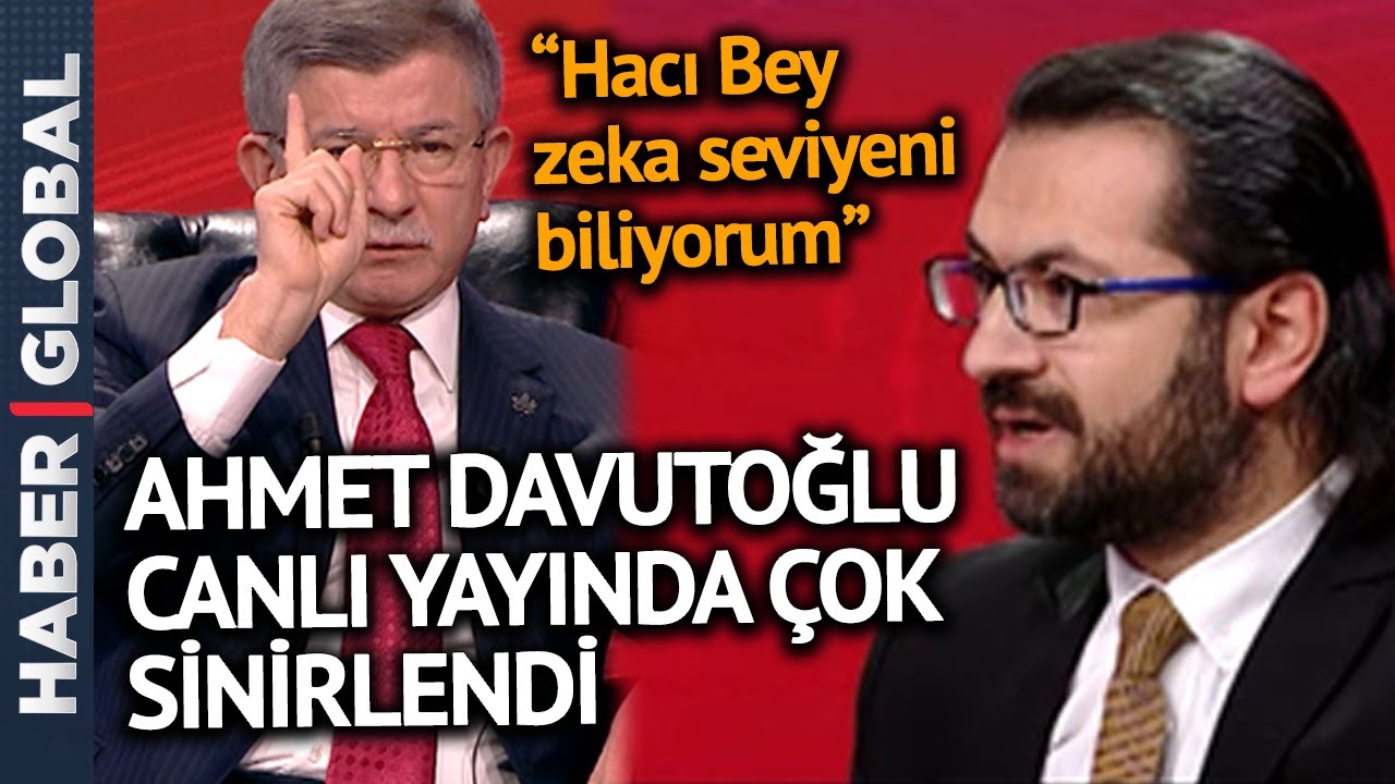 Hacı Yakışıklı, Ahmet Davutoğlu'nu Canlı Yayında Kızdırdı: Dakikalarca Devam Etti