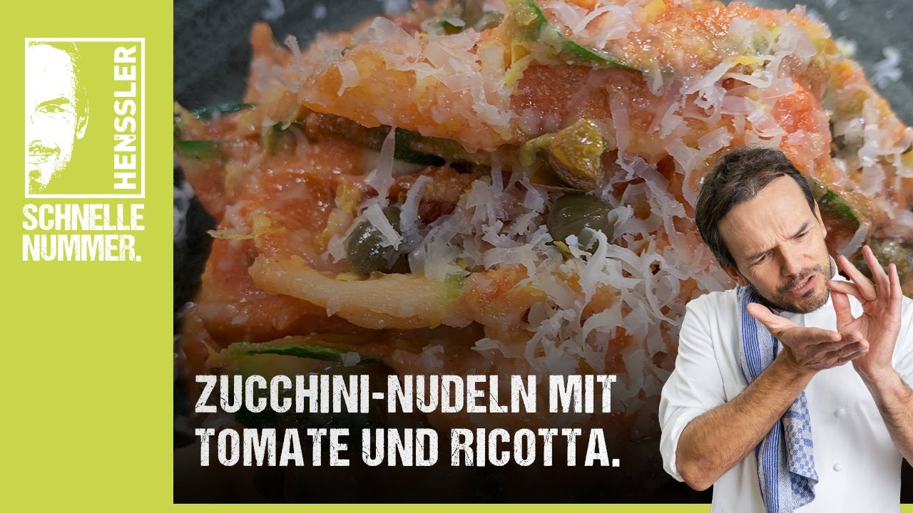 Schnelles Zucchini-Nudeln mit Tomate und Ricotta Rezept von Steffen Henssler