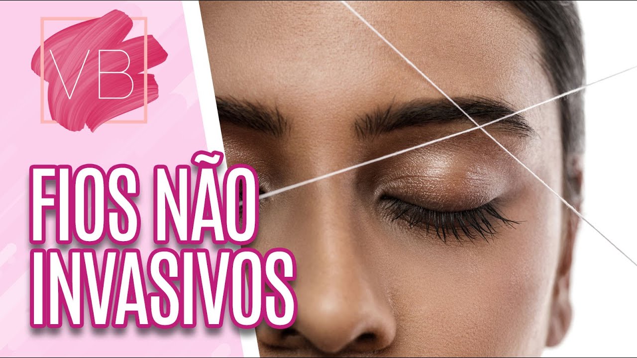 Conheça nova técnica com fios para amenizar rugas e linhas de expressão - Você Bonita (17/08/2022)