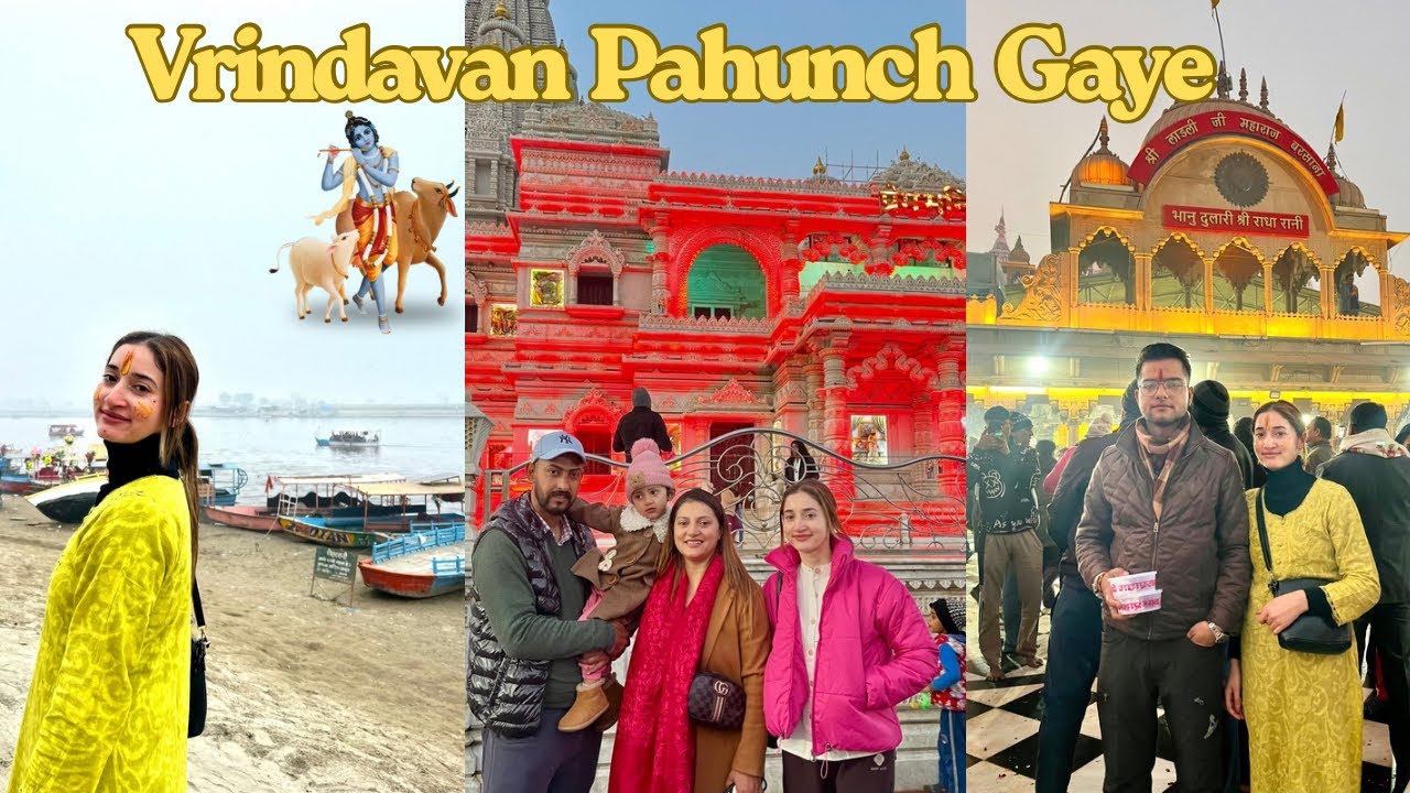 Vrindavan Pahunch Gaye || Radha Rani Ka Mandir || Radhe Radhe || 