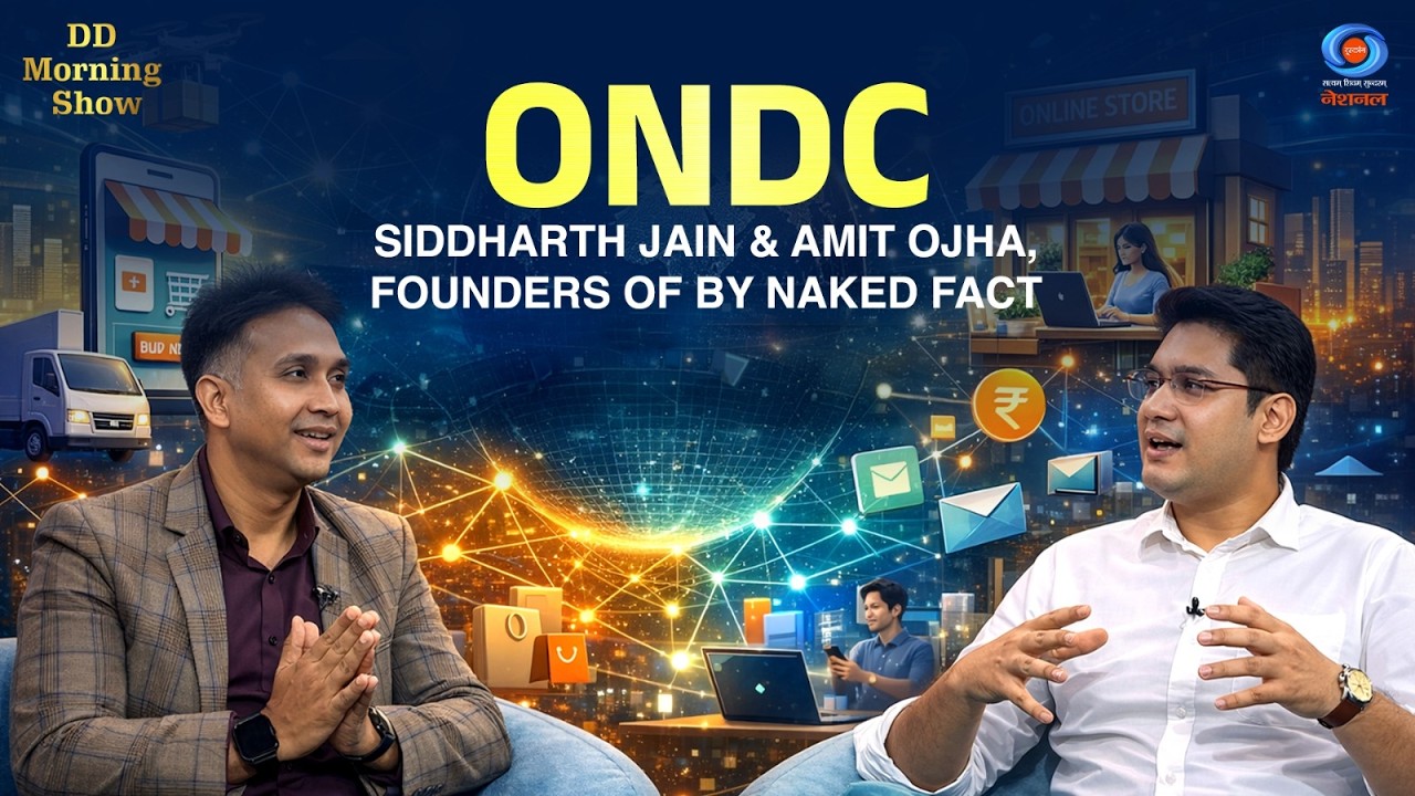 DD Morning Show | ONDC | Siddharth Jain & Amit Ojha, Founders of By Naked Fact | DD National