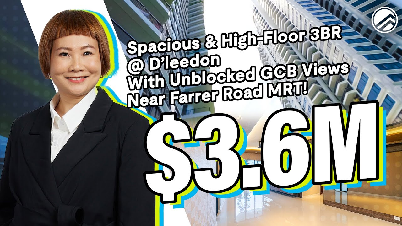 D’Leedon - 3-Bedroom + Study unit with 1,722sqft in District 10 | $3,600,000 | Zoe Lim