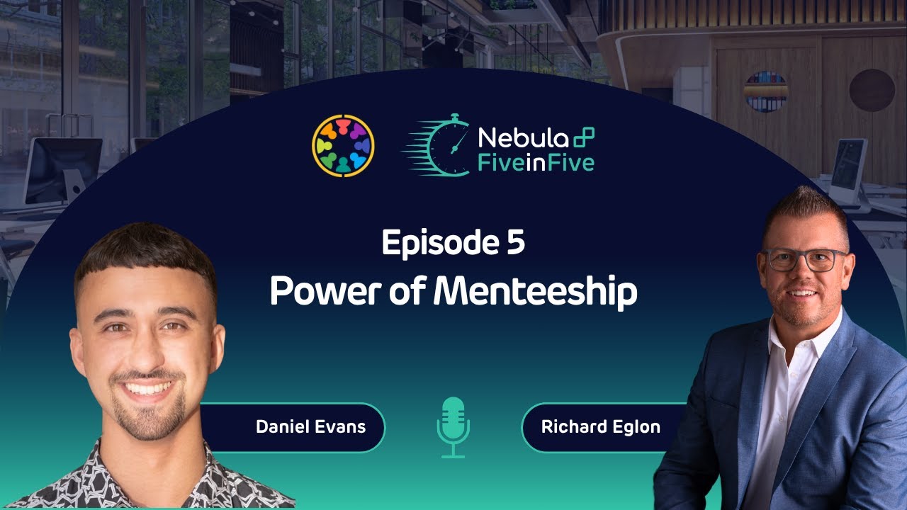 Five in Five: Episode Five – The Power of Menteeship with Daniel Evans